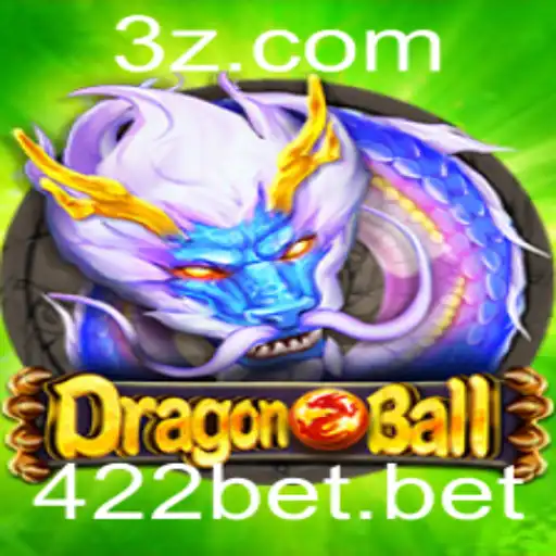 DragonBall: Explore o Fascinante Mundo do Jogo 422bet